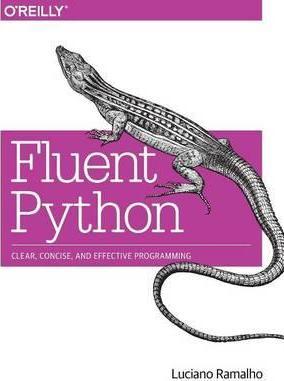 Fluent Python by Luciano Ramalho